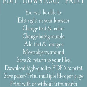 May include: A blue and white graphic with the text "Magnolia Papers" at the top. The text "EDIT. DOWNLOAD. PRINT" is below the title. The graphic lists the features of a digital product, including the ability to edit text and color, change backgrounds, add text and images, move objects around, save and return to files, download high-quality PDFs to print, save paper, print multiple files per page, print with or without trim marks, and a demo before you buy. The graphic also states that there are no fonts to download and no software to install.