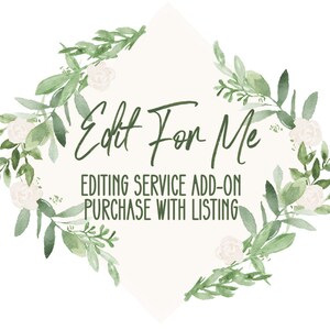 EDIT FOR ME - Add-On Service - Purchase this listing along with the Item Listing, Edit My Design, Personalize My Template