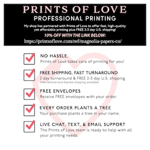 May include: A checklist of benefits offered by Prints of Love, a professional printing service. The checklist includes free shipping, fast turnaround, free envelopes, a tree planted for every order, and live chat, text, and email support. The text includes the website address: https://printsoflove.com/ref/magnolia-papers-co/