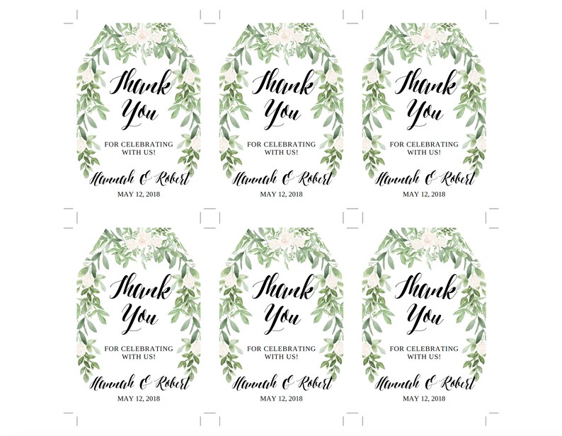 May include: Six white gift tags with a floral design. Each tag has the words "Thank You" in elegant script, with the names "Hannah & Robert" and the date "May 12, 2018" below. The tags are surrounded by a green and white floral border.