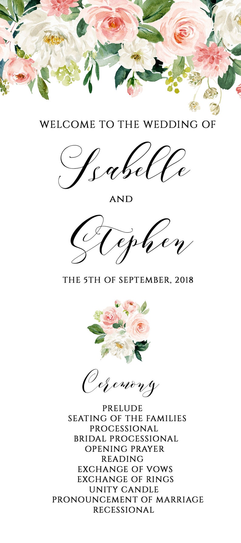 May include: Wedding ceremony program with floral border. The program lists the order of events for the wedding of Isabelle and Stephen on September 5th, 2018.