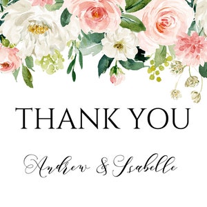 May include: A white background with a border of pink and white flowers and green leaves. The text "THANK YOU" is in black font. Below the text is the text "Andrew & Isabelle" in black cursive font.