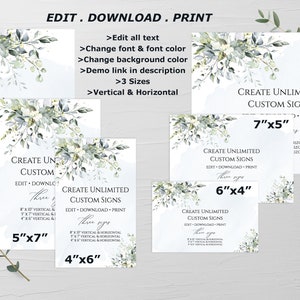 May include: A set of five printable signs with a watercolor floral design. The signs are available in five different sizes: 4"x6", 5"x7", 6"x4", 7"x5", and 8"x10". The signs say "Create Unlimited Custom Signs" and include instructions to edit, download, and print.