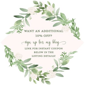 May include: A watercolor illustration of a floral wreath with white flowers and green leaves. The wreath surrounds a pink rectangle with the text "WANT AN ADDITIONAL 10% OFF? sign up for my blog LINK FOR INSTANT COUPON BELOW IN THE LISTING DETAILS!"