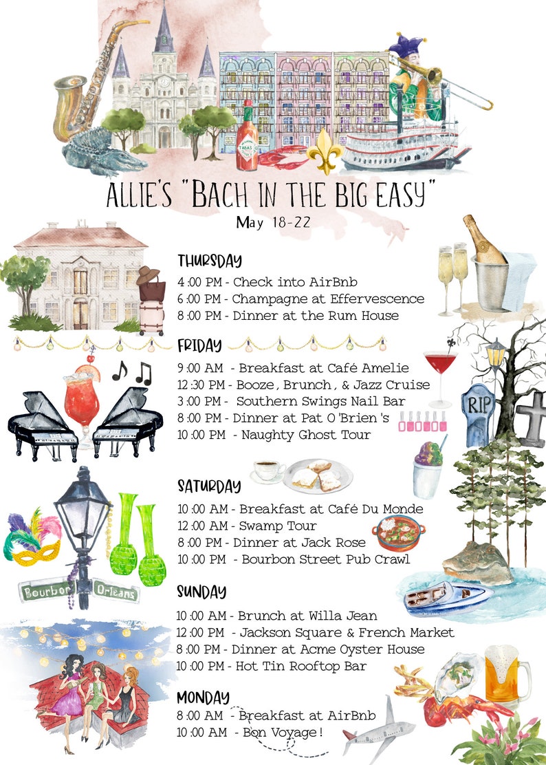 May include: A watercolor illustration of a bachelorette party itinerary in New Orleans, Louisiana. The itinerary includes activities like a swamp tour, a ghost tour, and a pub crawl. The illustration features iconic New Orleans landmarks, such as the French Quarter and the St. Louis Cathedral.