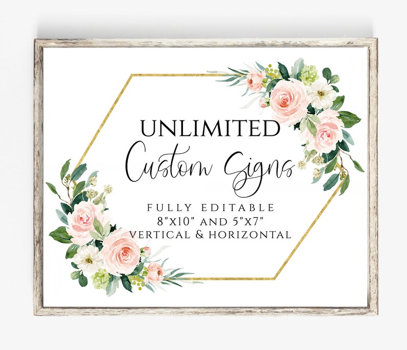 Może przedstawiać: Biały znak z złotą sześciokątną ramą i r&oacute;żowymi i białymi akcentami kwiatowymi. Tekst na znaku brzmi "UNLIMITED Custom Signs FULLY EDITABLE 8"X10" AND 5"X7" VERTICAL & HORIZONTAL".