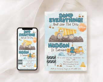 May include: A smartphone and a printed invitation card featuring a construction theme with a yellow dump truck, a crane, and the text DUMP EVERYTHING! And Join The Crew, HUDSON Is Turning 2, plus event details for Saturday, September 3rd.