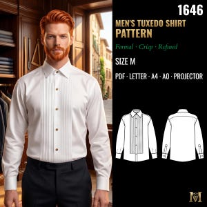 Può includere: Una camicia da smoking bianca con pannello frontale plissettato e maniche lunghe, mostrata accanto a un disegno tecnico del cartamodello. Il testo include 1646, MEN'S TUXEDO SHIRT PATTERN, Formal, Crisp, Refined, SIZE M, PDF, LETTER, A4, A0, PROJECTOR.