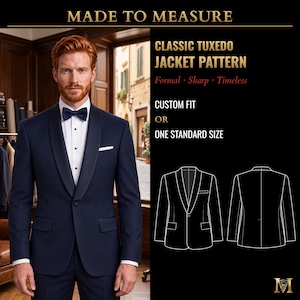 Può includere: Una giacca da smoking blu navy con collo a scialle, camicia bianca e papillon nero. Il testo recita: MADE TO MEASURE, CLASSIC TUXEDO JACKET PATTERN, Formal - Sharp - Timeless, CUSTOM FIT OR ONE STANDARD SIZE. Include un disegno al tratto.