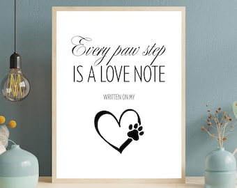 Minimalist Pet Wall Art - Every Paw Step Love Note Heart - Dog Cat Decor Print