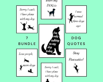 Funny Dog Quote Bundle Printable Wall Art Dog Lover Gift Pet Quotes Decor
