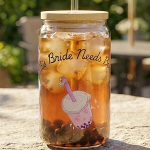 Bride Needs Boba Sipper Glass: Funny Bridal Party Wedding Cup
