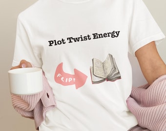 Plot Twist T-Shirt: Unisex Garment-Dyed Tee for Book Lovers