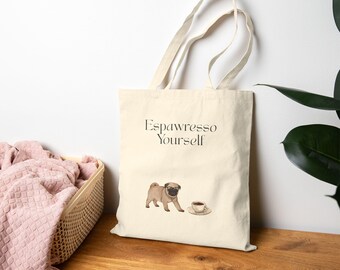 Espawresso Pug Tote Bag: Funny Coffee Lover Cotton Canvas