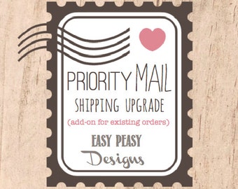 Priority Mail SHIPPING Upgrade (Existing orders only!)