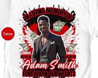 May include: White t-shirt with a graphic design featuring a man in a suit, angel wings, and the text "IN LOVING MEMORY OF Adam Smith FOREVER IN OUR HEARTS". Includes the words "Sunrise" and "Sunset".