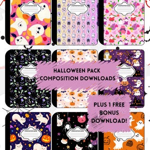 May include: A collection of composition notebooks with Halloween-themed designs. The notebooks feature various patterns including ghosts, pumpkins, cats, and bats. The text "Halloween Pack Composition Downloads" and "Plus 1 Free Bonus Download!" is visible.