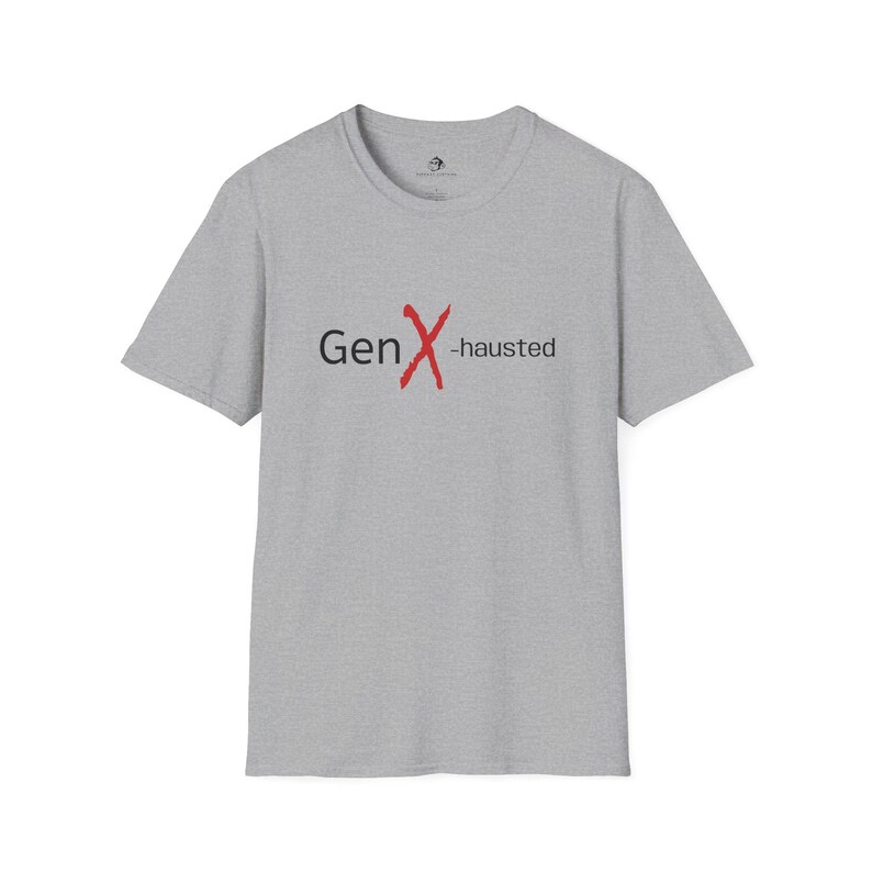 Gen X-hausted T-Shirt: Sarcastic Gen X Humor Tee image 5