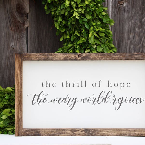 The thrill of hope the weary world rejoices | Christmas Sign | Christmas Decor | Holiday Decor | Holiday Sign | Wood and Canvas Sign