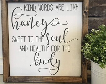 Ready to ship * Kind words are like honey | wood sign ( approx 12.25 in x 12.25 in)