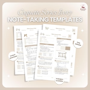 May include: A set of ivory-coloured note-taking templates from the Coquette Series. The design features four templates with a soft, feminine aesthetic. Each template includes sections for lesson titles, notes, and definitions. The phrase "instant download" is visible.