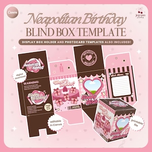 May include: A pink and brown Neapolitan Birthday blind box template with display box holder and photocard templates. The design includes gift boxes, hearts, stars, and the text "Happy Birthday!" and "What's inside?" The template is editable in Canva.