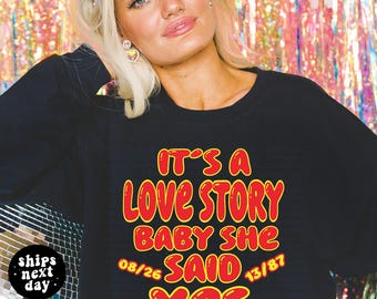 Tayvis Sweatshirt Taylor Engagement Sweatshirt Taylor Travis Shirt Love Story She Said Yes Shirt Taylor Fan Gift Fiance Era Shirt