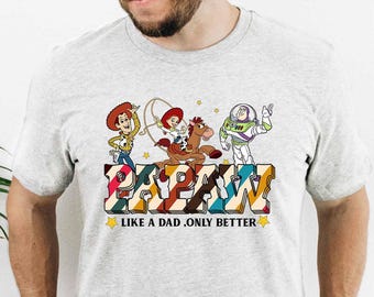 Disney Toy Story Papaw Shirt Fathers Day Gift Disney Trip Papaw Shirt Toy Story Shirt Family Vacation Shirt Like A Dad Only Better Tee