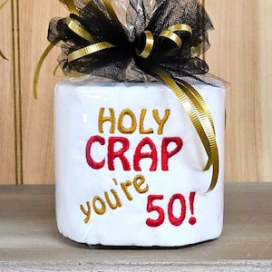 Embroidered Toilet Paper, Birthday Gag Gift 30th, 40th, 50th, 60th, 70th