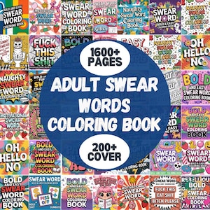 May include: A collage of adult swear word coloring books with various designs. The image includes covers with phrases such as "Fuck This Shit" and "Oh Hello No". A central blue circle states "Adult Swear Words Coloring Book".