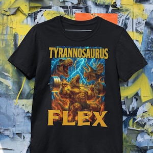 Tyrannosaurus Flex Shirt Funny Dinosaur Lifting Weights Ironic Bodybuilder Meme Bodybuilding Gym Humor Jurassic Workout Art Tee