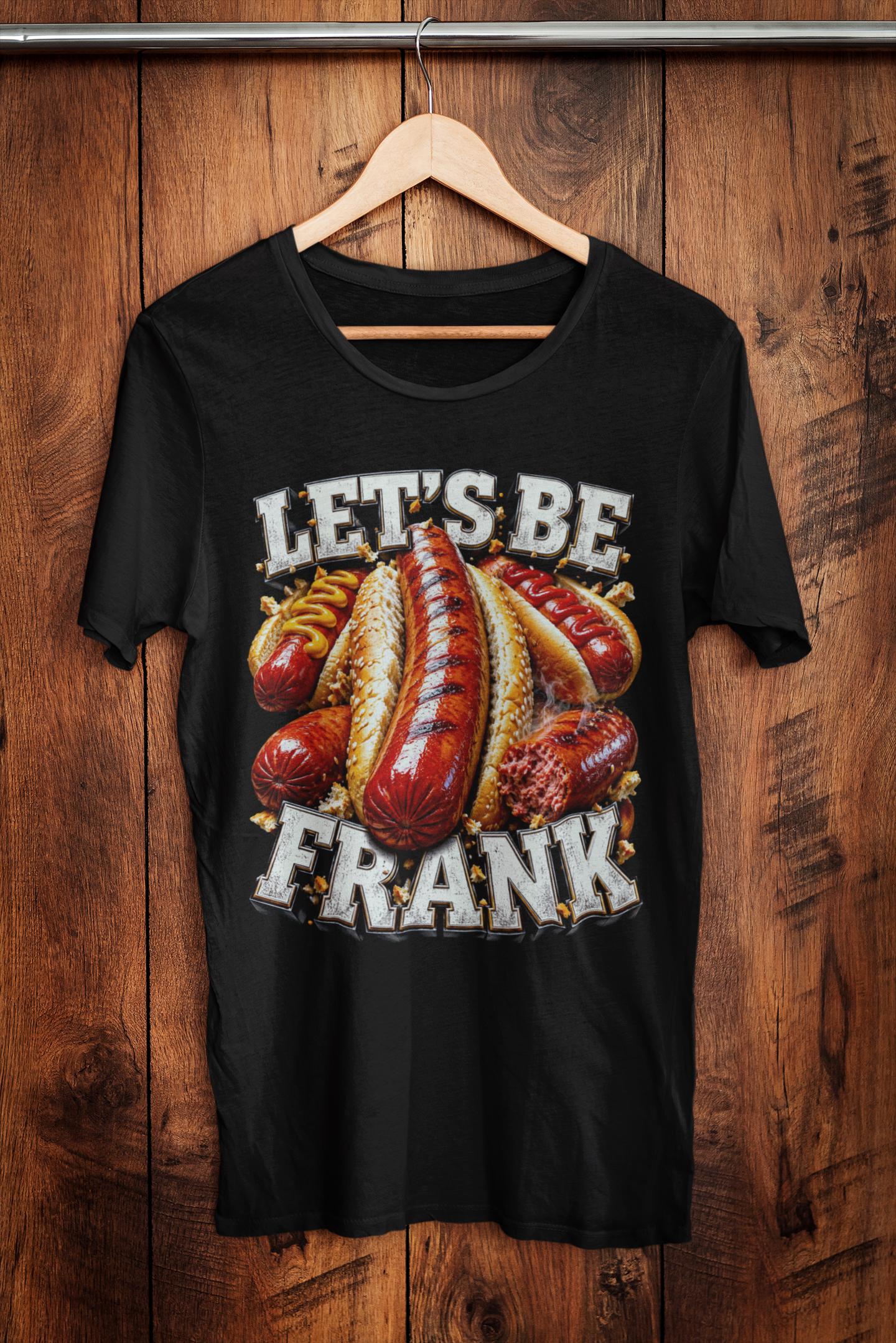 Let's Be Frank Bootleg Style Frankfurter Meme Shirt Hotdog Pun Dad