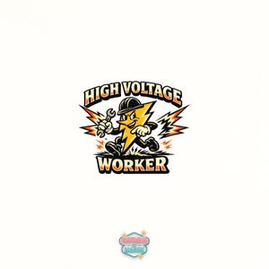May include: A cartoon-style graphic of a yellow lightning bolt wearing a hard hat and holding a wrench, with the words "HIGH VOLTAGE WORKER" above and below the image. The lightning bolt is running, with orange and yellow lightning bolts emanating from it.