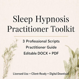 May include: A digital product image with the text "Sleep Hypnosis Practitioner Toolkit." The toolkit includes "3 Professional Scripts," a "Practitioner Guide," and is "Editable DOCX + PDF." Additional text states "Licensed Use," "Client-Ready," and "Digital Download."