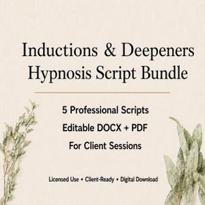 以下が含まれることがあります： 「Inductions & Deepeners Hypnosis Script Bundle」のテキストが入ったデジタルダウンロードグラフィック。画像には「5 Professional Scripts, Editable DOCX + PDF, For Client Sessions」と書かれたテキストが含まれています。
