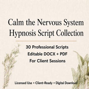 Peut inclure: Image d'un produit numérique avec le texte "Calm the Nervous System Hypnosis Script Collection". L'image comprend le texte "30 Scripts professionnels, DOCX + PDF modifiables, Pour les séances clients, Utilisation sous licence, Prêt pour le client, Téléchargement numérique."