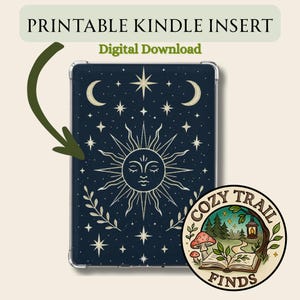 May include: Printable Kindle insert with a celestial design. The navy blue background features a sun, crescent moons, and stars. The text at the top says "PRINTABLE KINDLE INSERT" and "Digital Download". A logo for "Cozy Trail Finds" is in the bottom right.