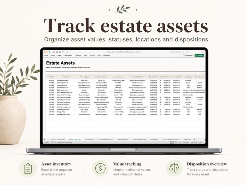 May include: A laptop displaying an Estate Assets spreadsheet with columns for asset ID, category, institution, account, description, date, value, and status. The screen text reads Track estate assets and Organize asset values, statuses, locations and dispositions.