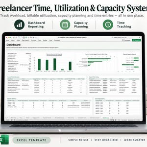 May include: A laptop screen displaying a Freelancer Time, Utilization & Capacity System Excel template. The dashboard features data tables, bar charts, and metrics for tracking workload, billable hours, and capacity planning for freelancers.