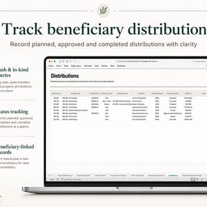 May include: A laptop screen displaying a spreadsheet titled Distributions for tracking beneficiary distributions. The interface includes sections for cash and in-kind entries, status tracking, and beneficiary-linked records with text labels.