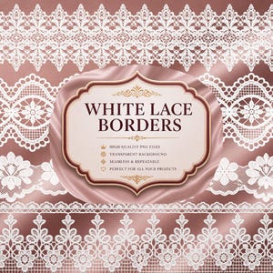 May include: White lace borders in various designs are displayed against a satin-like, rose-colored background. The image includes a decorative label with the text "WHITE LACE BORDERS" and details about the product.