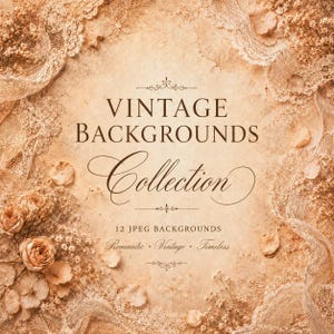 Puede incluir: Colección de fondos digitales de temática vintage con una combinación de colores beige y marrón. La imagen presenta el texto "Vintage Backgrounds Collection" y las palabras "Romantic, Vintage, Timeless". El fondo está decorado con encaje y elementos florales.