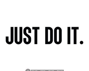 Just do it svg Png woosh Svg Trendy Not Today Cricut Diy Sports Brand Swoosh Nike Sublimation Motivational Sweatshirt Self Love Parody PNG D