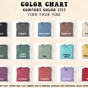 May include: Color chart showcasing Comfort Color 1717 t-shirts in various hues. The image displays folded t-shirts in colors like black, blue jean, espresso, ivory, moss, light green, bay, chalky mint, mustard, berry, crimson, cumin, orchid, and red.