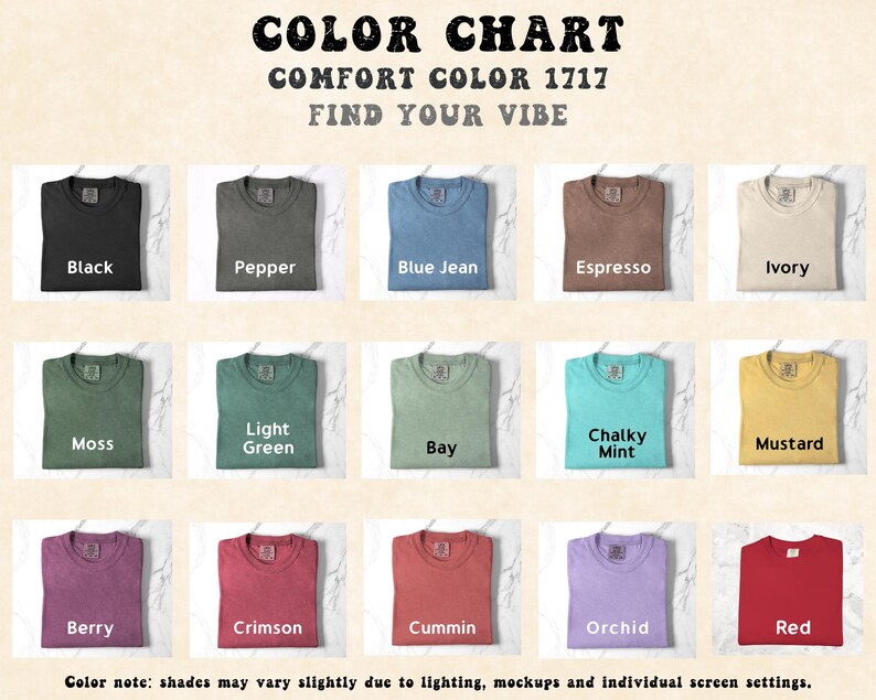 May include: Color chart showcasing Comfort Color 1717 t-shirts in various hues. The image displays folded t-shirts in colors like black, blue jean, espresso, ivory, moss, light green, bay, chalky mint, mustard, berry, crimson, cumin, orchid, and red.