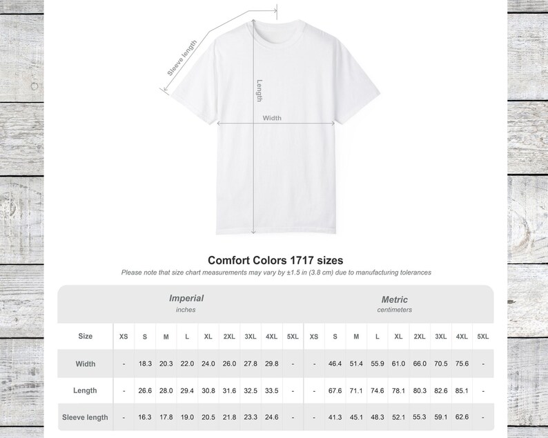May include: White t-shirt with size chart measurements in inches and centimeters. The chart includes width, length, and sleeve length measurements for sizes XS to 5XL. The text "Comfort Colors 1717 sizes" is also visible.