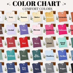 May include: A color chart for Comfort Colors t-shirts featuring a grid of 35 folded shirts in various shades. Each shirt is labeled with its specific color name, including White, Ivory, Banana, Butter, Mustard, Terracotta, Yam, Espresso, Orchid, Violet, Blossom, Crunchberry, Heliconia, Watermelon, Crimson, Brick, Red, Berry, Khaki, Island Reef, Light Green, Bay, Seafoam, Moss, Blue Spruce, Chambray, Flo Blue, Ice Blue, Blue Jean, Denim, True Navy, Navy, Grey, Pepper, and Black.