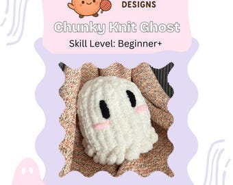 Cute Chunky Knit Ghost Pattern | Digital PDF Pattern & Video