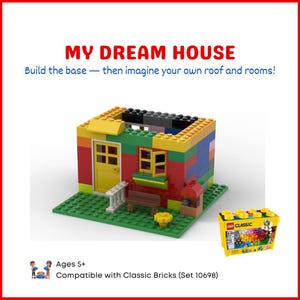 My Dream House Building Instructions | Classic 10698 Compatible | Step-by-Step PDF Instructions for Kids & Families