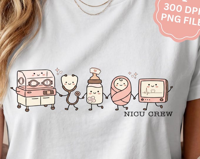 NICU Crew PNG | Neonatal Nurse Shirt Design | Nurse Sublimation | NICU Team Digital Download